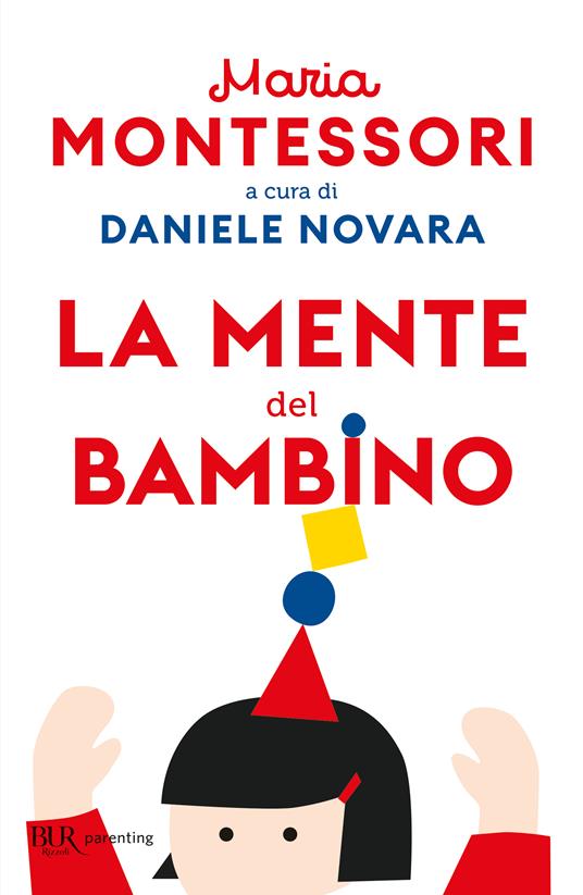 La mente del bambino. Mente assorbente - Maria Montessori - copertina