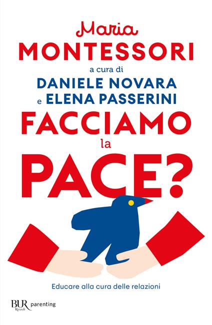 Facciamo la pace? Educare alla cura delle relazioni - Maria Montessori - copertina