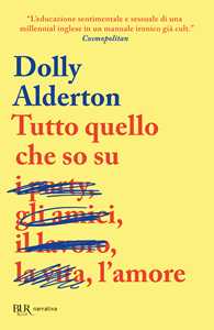 Libro Tutto quello che so sull'amore Dolly Alderton