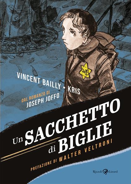 Un sacchetto di biglie - Vincent Bailly,Kris,Joseph Joffo - copertina