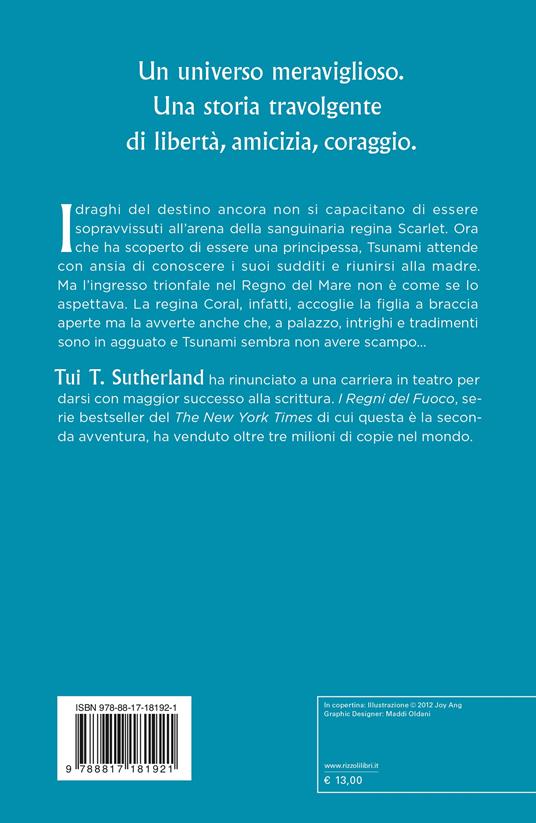 La principessa perduta. I regni del fuoco. Vol. 2 - Tui T. Sutherland - 2