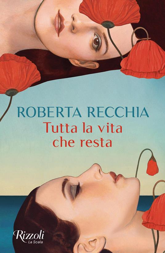 Tutta la vita che resta - Roberta Recchia - copertina