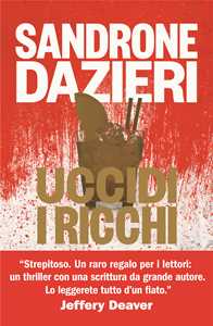 Libro Uccidi i ricchi Sandrone Dazieri