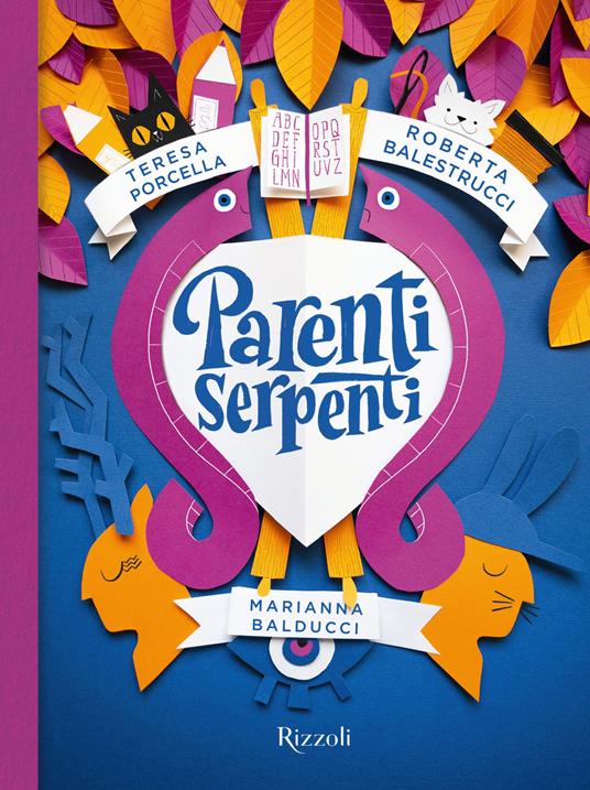 Parenti serpenti - Teresa Porcella,Roberta Balestrucci,Marianna Balducci - copertina