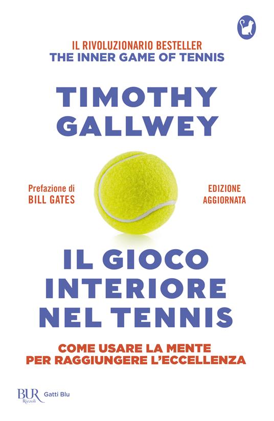 Il gioco interiore nel tennis. Come usare la mente per raggiungere l'eccellenza - Timothy W. Gallwey - copertina