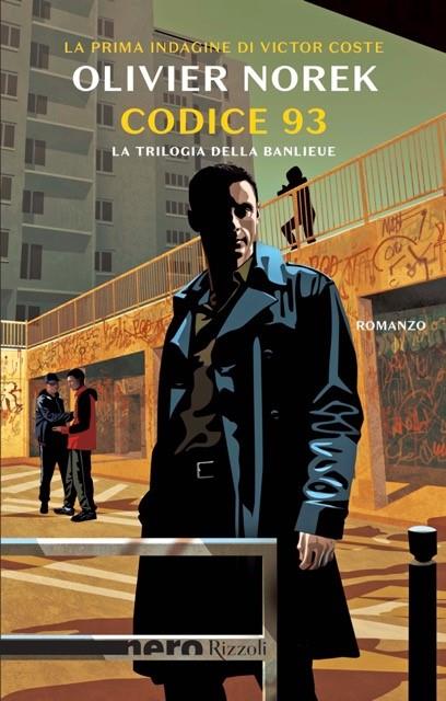 Codice 93. La trilogia della banlieue - Olivier Norek - copertina