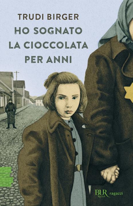 Ho sognato la cioccolata per anni - Trudi Birger,Jeffrey M. Green - copertina
