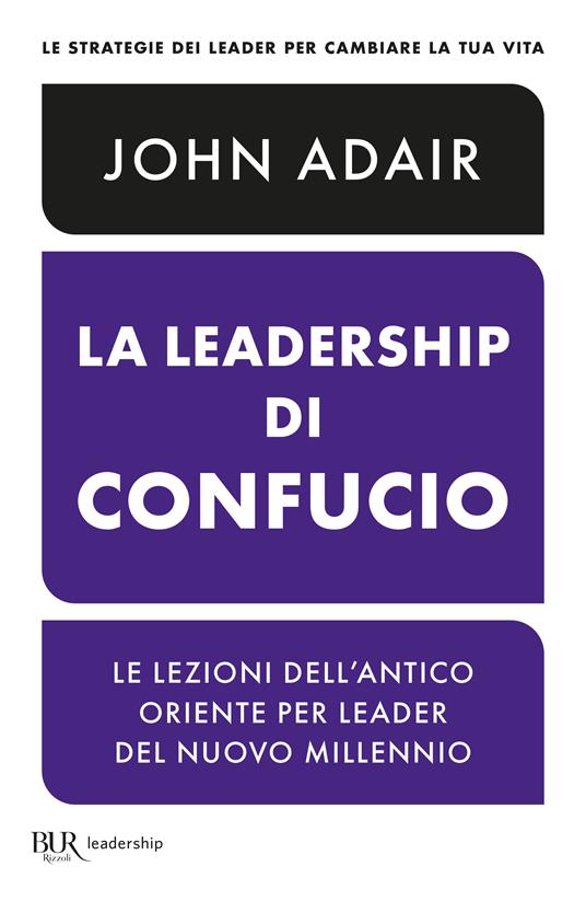 La leadership di Confucio - John Adair - copertina