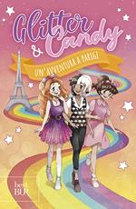 Un'avventura a Parigi. Glitter & Candy