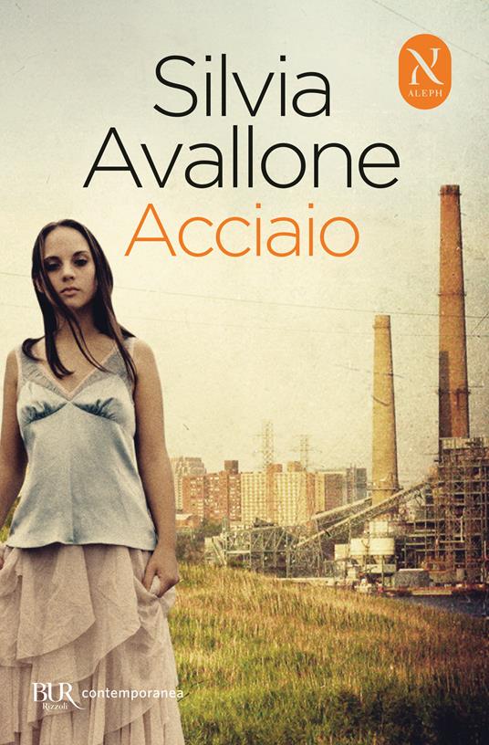 Acciaio - Silvia Avallone - copertina