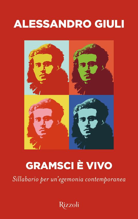 Gramsci è vivo - Alessandro Giuli - copertina
