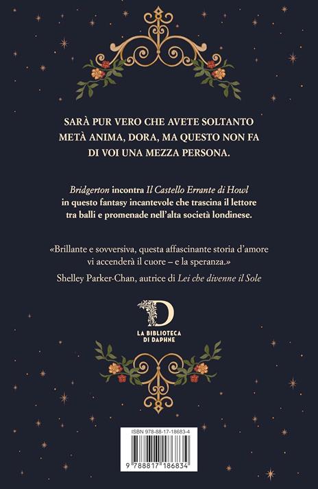 Half a soul. Metà di un'anima. La biblioteca di Daphne - Olivia Atwater - 3