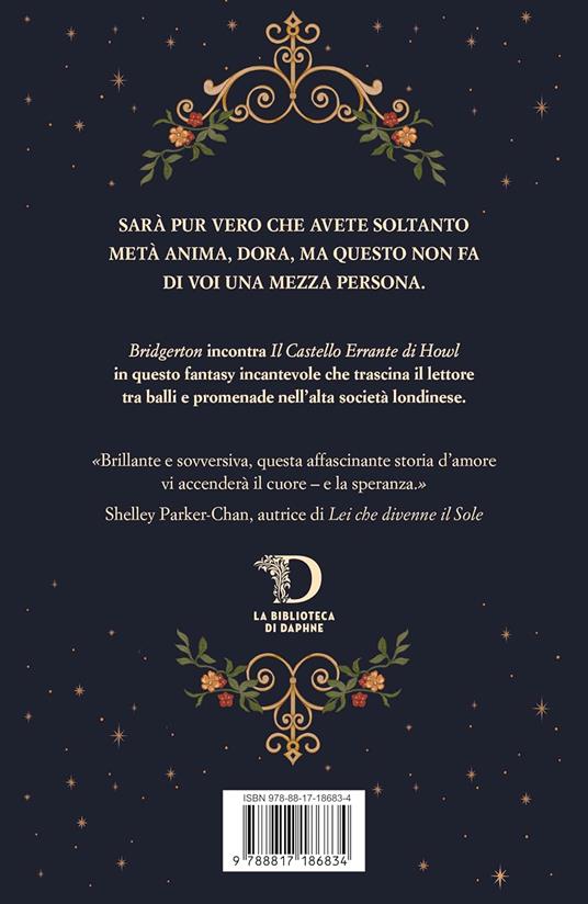 Half a soul. Metà di un'anima. La biblioteca di Daphne - Olivia Atwater - 3