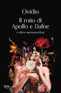 Libro Il mito di Apollo e Dafne P. Nasone Ovidio
