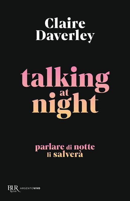 Talking at night. Ediz. italiana - Claire Daverley - copertina