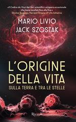L'origine della vita sulla Terra e tra le stelle