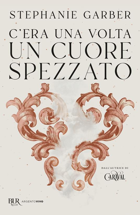 C'era una volta un cuore spezzato - Stephanie Garber - copertina