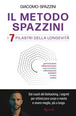 Il metodo Spazzini. I 7 pilastri della longevità