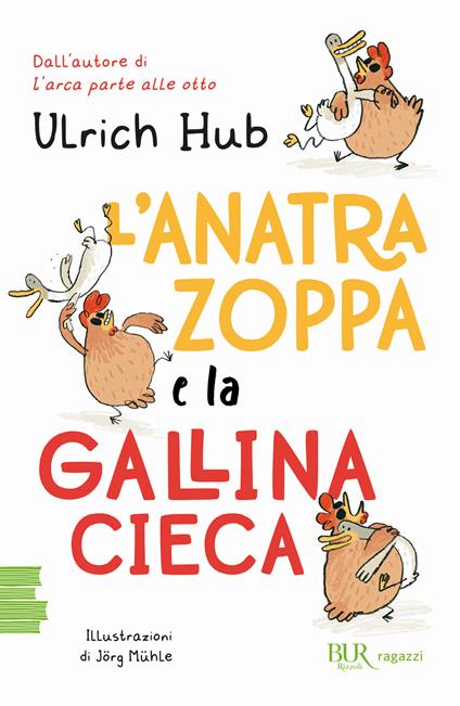 L'anatra zoppa e la gallina cieca - Ulrich Hub - copertina