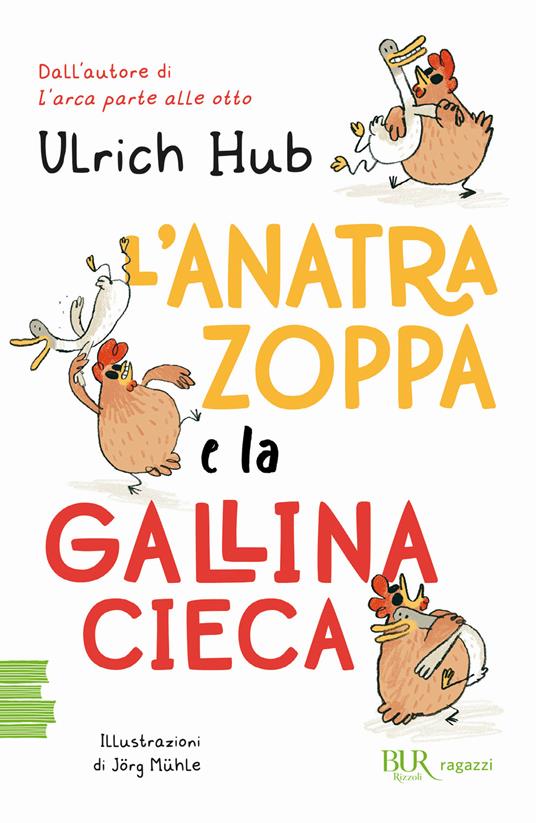 L'anatra zoppa e la gallina cieca - Ulrich Hub - copertina