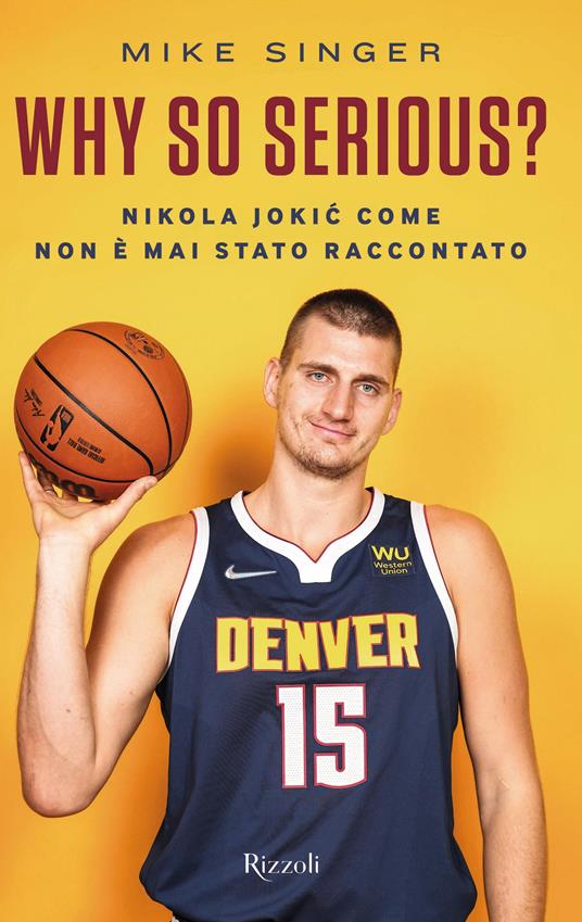 Why so serious? Nikola Jokic come non è mai stato raccontato - Mike Singer - copertina