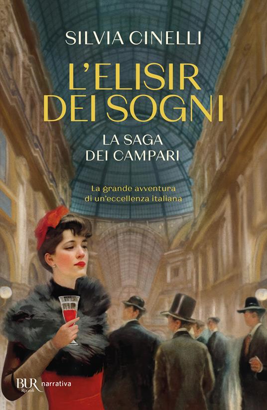 L'elisir dei sogni. La saga dei Campari - Silvia Cinelli - copertina