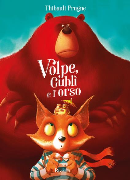 Volpe, Gublì e l'orso. Ediz. a colori - Prugne Thibault - copertina