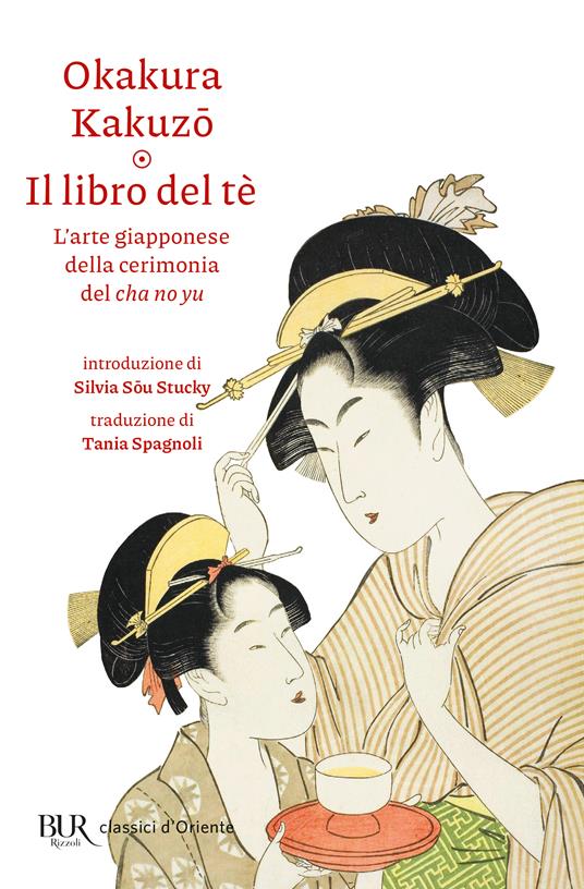 Il libro del tè. L'arte giapponese della cerimonia del cha no yu - Kakuzo Okakura - copertina