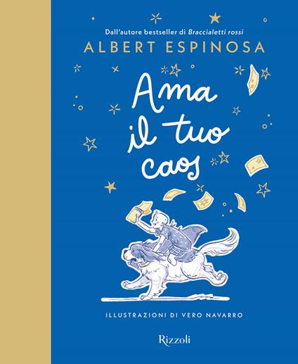 Ama il tuo caos - Albert Espinosa - copertina