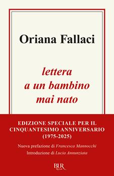 Libro Lettera a un bambino mai nato Oriana Fallaci