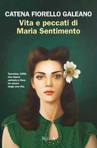 Libro Vita e peccati di Maria Sentimento Catena Fiorello Galeano
