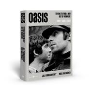 Oasis. Trying to find a way out of nowhere 1994-2009/2025. Ediz. italiana