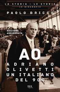 Libro Adriano Olivetti, un italiano del Novecento. Nuova ediz. Paolo Bricco