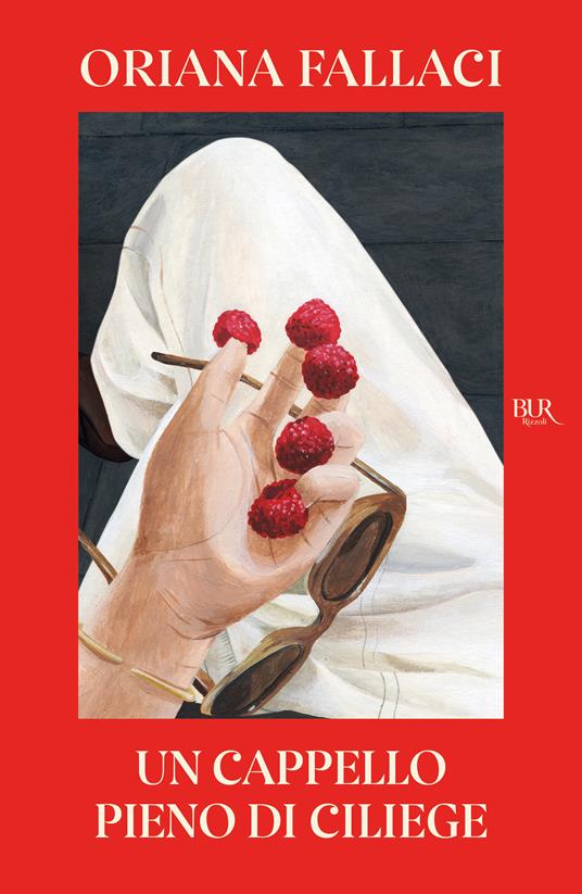 Un cappello pieno di ciliege - Oriana Fallaci - copertina