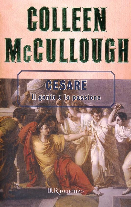 Cesare. Il genio e la passione - Colleen McCullough - copertina