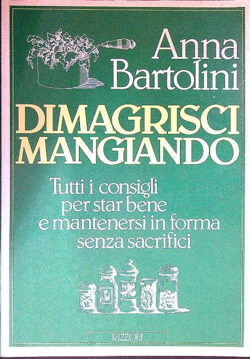 Dimagrisci mangiando