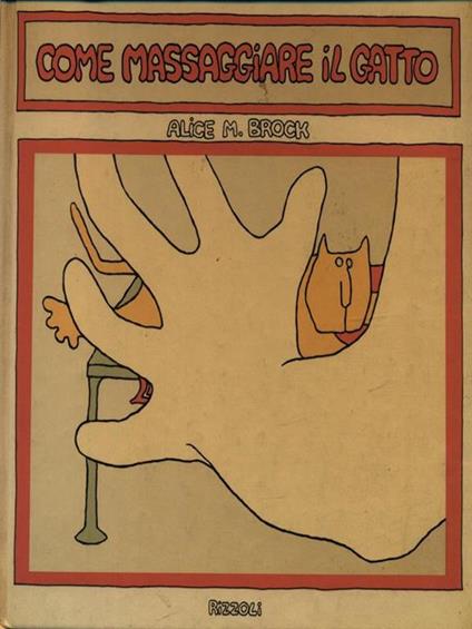 Come massaggiare il gatto - Alice M. Broock - copertina