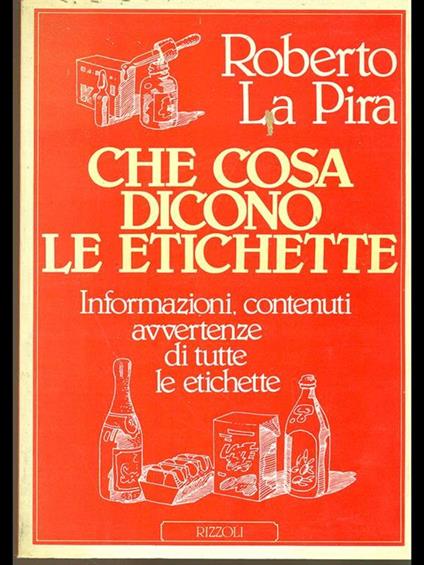 Che cosa dicono le etichette - Roberto La Pira - copertina