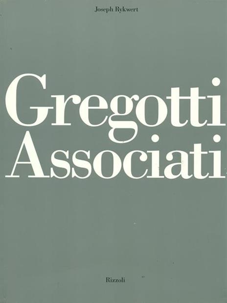 Gregotti associati - Joseph Rykwert - copertina