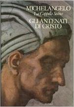 La Cappella Sistina. Gli antenati di Cristo