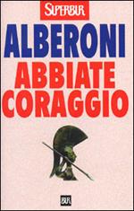Abbiate coraggio