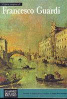L'opera completa di Francesco Guardi