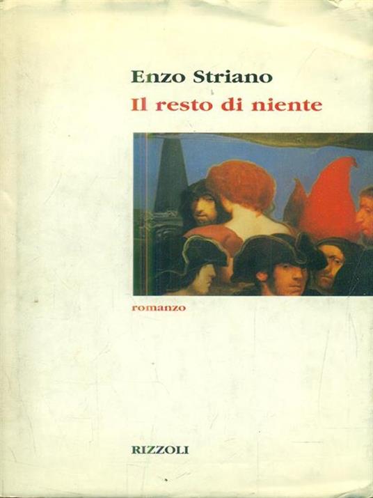 Il resto di niente - Enzo Striano - copertina