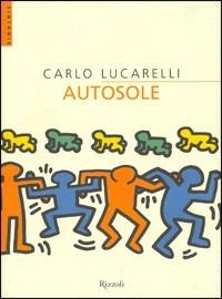 Autosole - Carlo Lucarelli - copertina