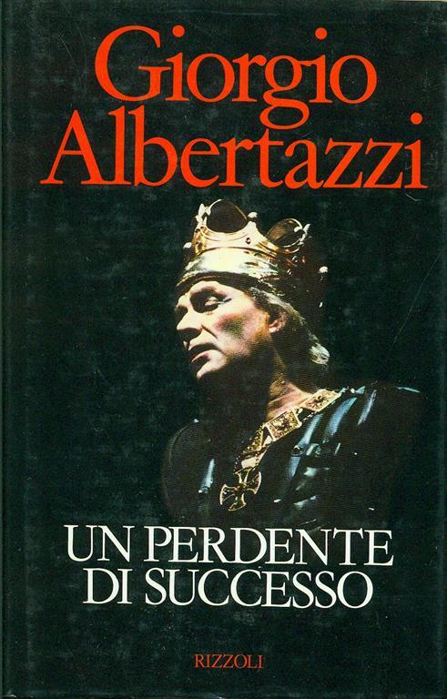 Un perdente di successo - Giorgio Albertazzi - copertina