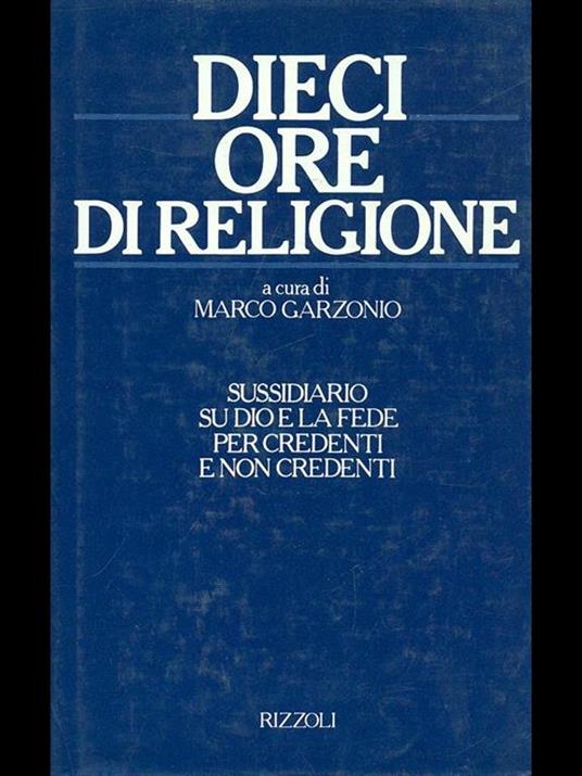 Dieci ore di religione - Marco Garzonio - copertina