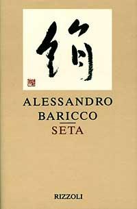 Seta - Alessandro Baricco - 2