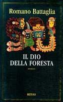 Il dio della foresta - Romano Battaglia - copertina