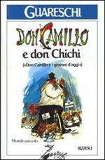 Don Camillo e don Chichì. Mondo piccolo. Don Camillo e i giovani d'oggi