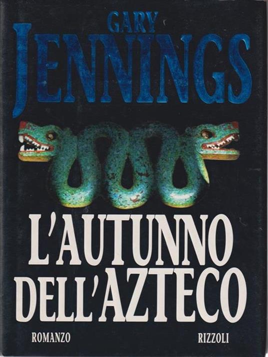 L'autunno dell'azteco - Gary Jennings - copertina